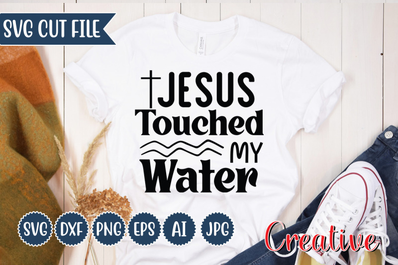 jesus-touched-my-water