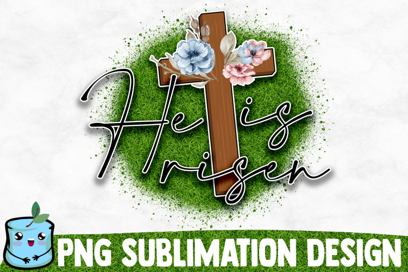 he-is-risen-sublimation-design