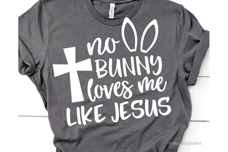 no-bunny-loves-me-like-jesus-svg-happy-easter-svg-png-file