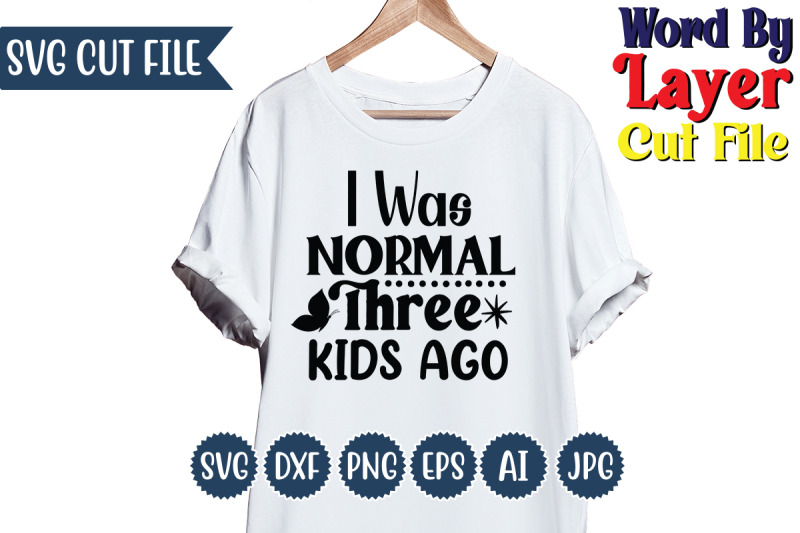 i-was-normal-three-kids-ago