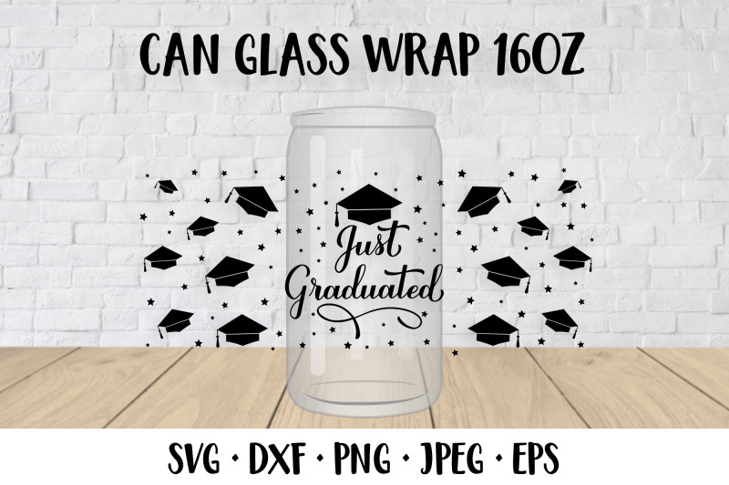 funny-graduation-can-glass-wrap-template-svg-just-graduated