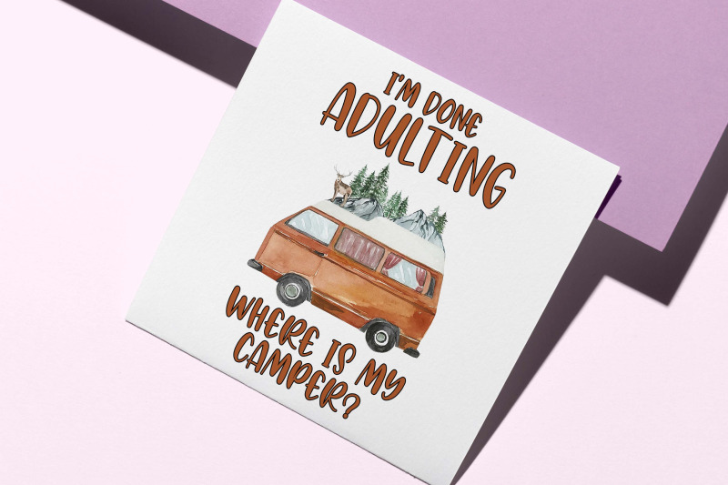 im-done-adulting-camping-lovers-gift-png