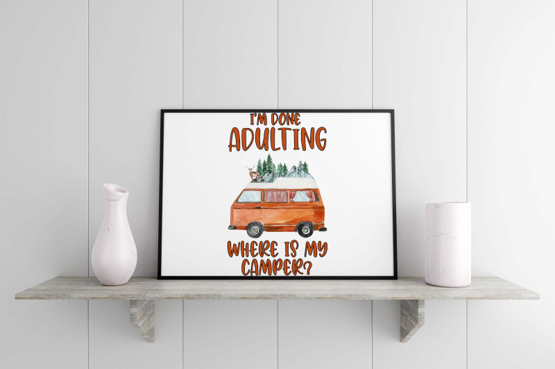 im-done-adulting-camping-lovers-gift-png