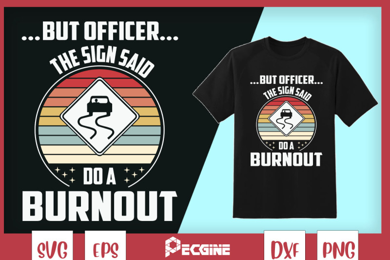 but-officer-the-sign-said-do-a-burnout