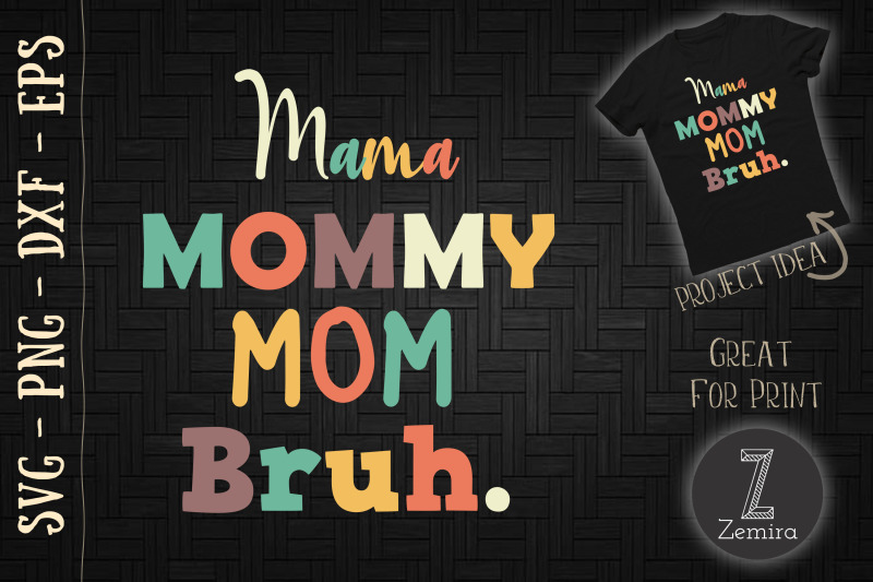 mama-mommy-mom-bruh-mother-039-s-day