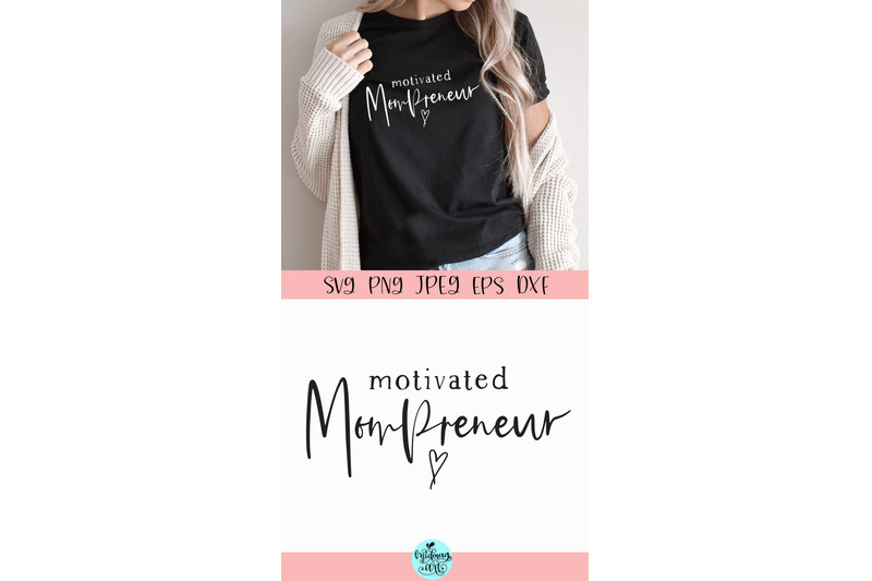 motivated-mompreneur-svg-mom-cut-file