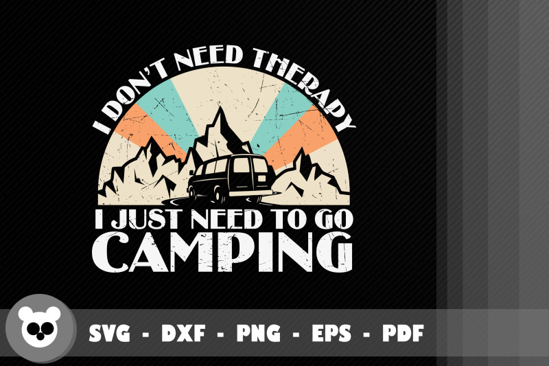 dont-need-therapy-i-just-need-go-camping