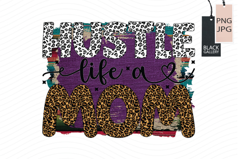 hustle-like-a-mom-sublimation