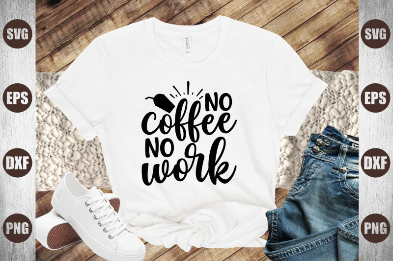 no-coffee-no-work