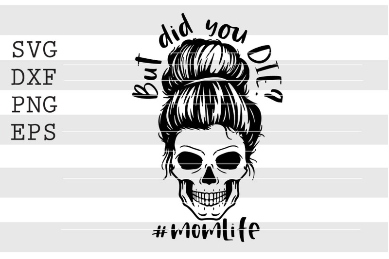 but-did-you-die-svg