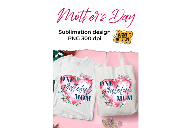 one-grateful-mom-mum-watercolor-heart-sublimation-design