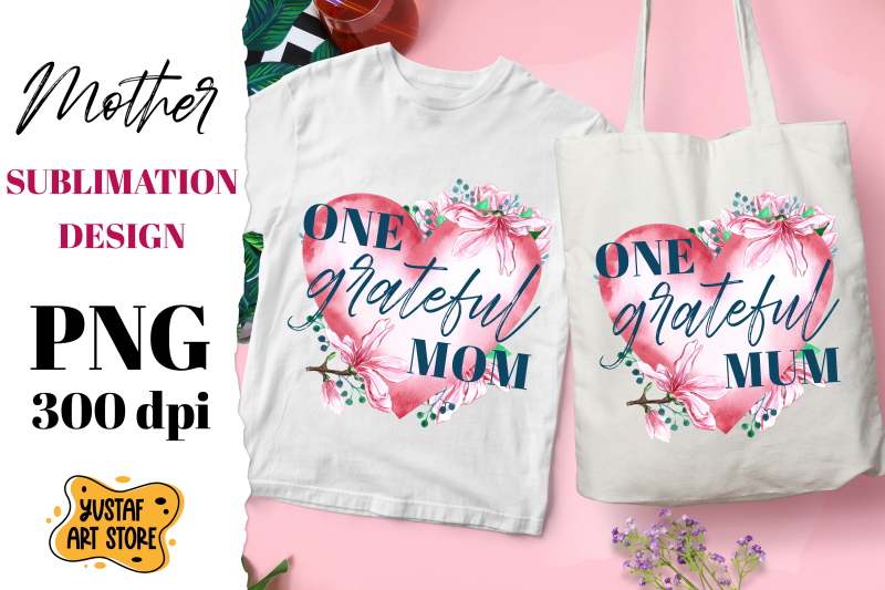 one-grateful-mom-mum-watercolor-heart-sublimation-design