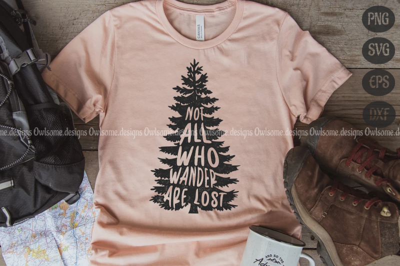 not-all-who-wander-are-lost-sublimation-design