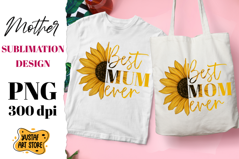 best-mom-mum-ever-sunflower-sublimation-design-mothers-day