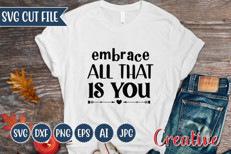 embrace-all-that-is-you