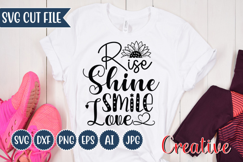 rise-shine-smile-love