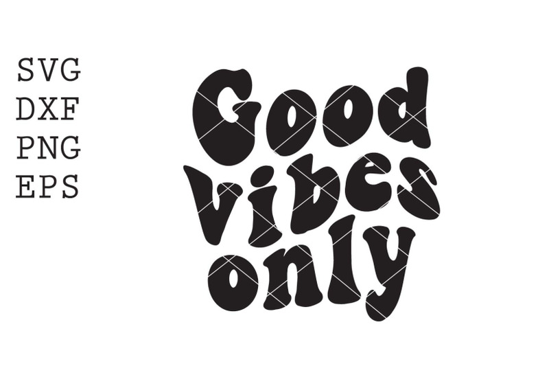 good-vibes-only-svg