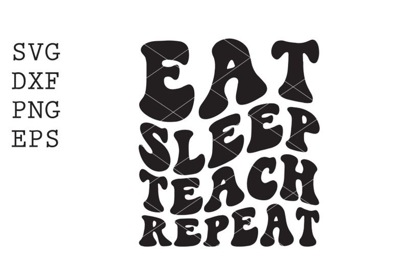 eat-sleep-teach-repeat-svg