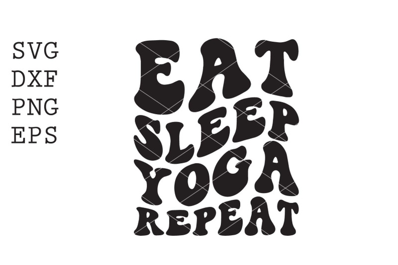 eat-sleep-yoga-repeat-svg