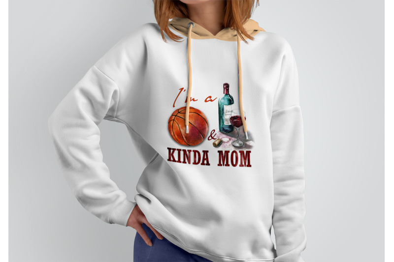 im-a-basketball-and-wine-kinda-mom-png