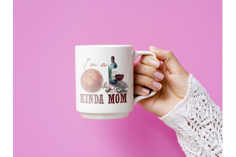 im-a-basketball-and-wine-kinda-mom-png