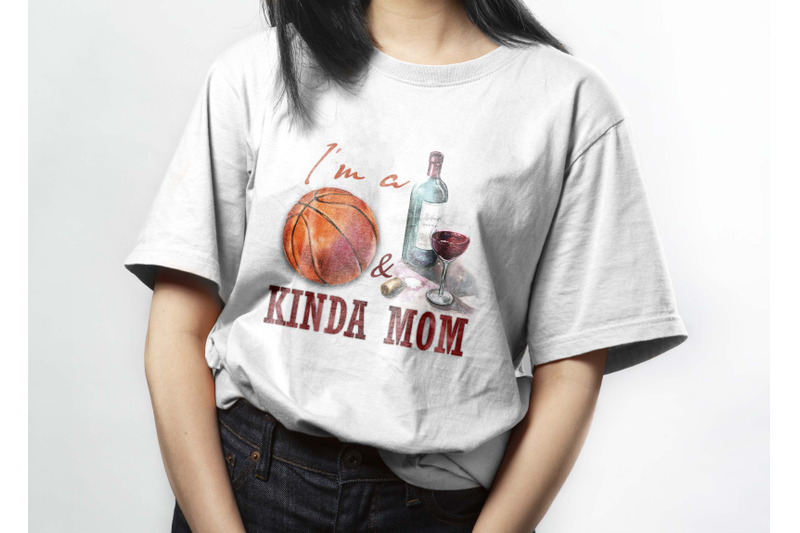 im-a-basketball-and-wine-kinda-mom-png