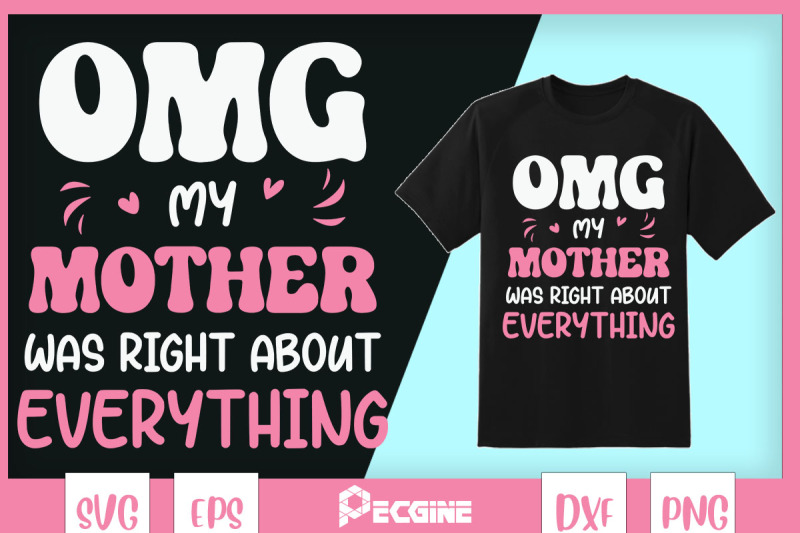 omg-my-mother-was-right-about-everything