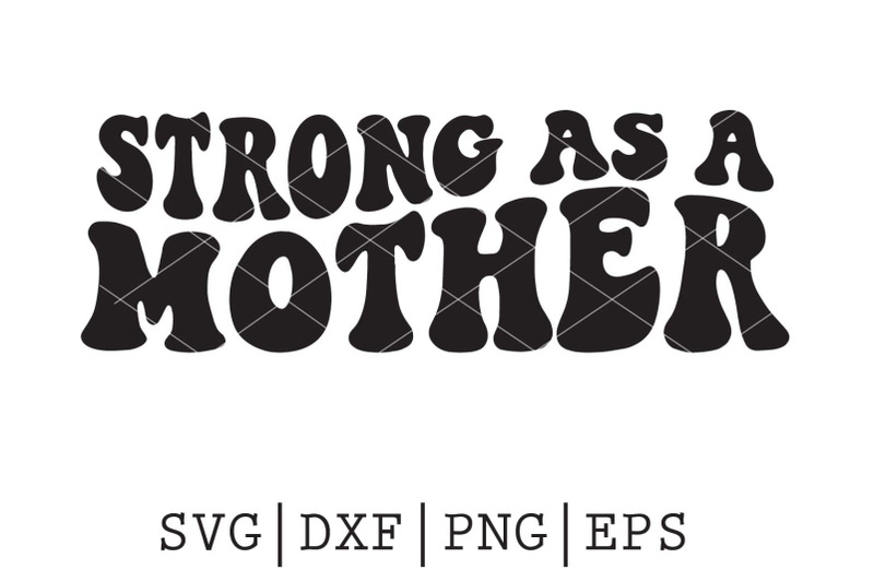 strong-as-a-mother-svg