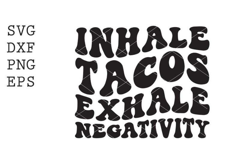 inhale-tacos-svg