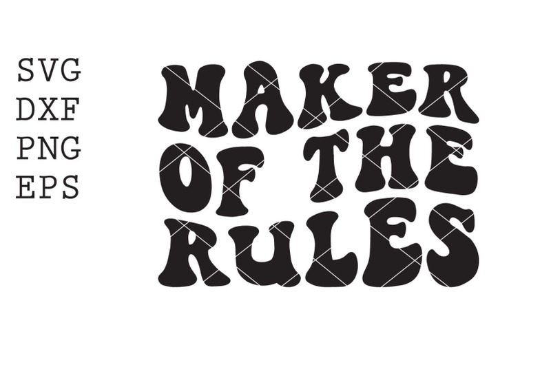 breaker-of-the-rules-maker-of-the-rules-svg