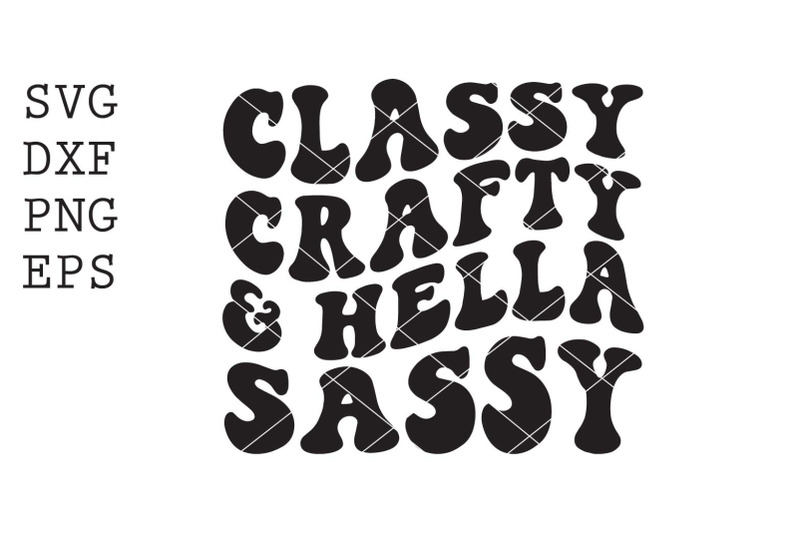 classy-crafty-hella-sassy-svg
