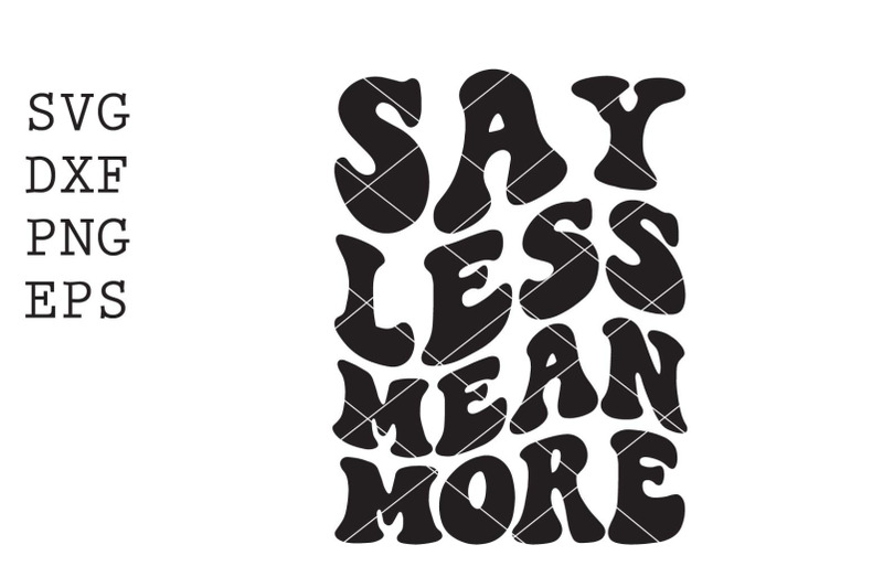 say-less-mean-more-svg