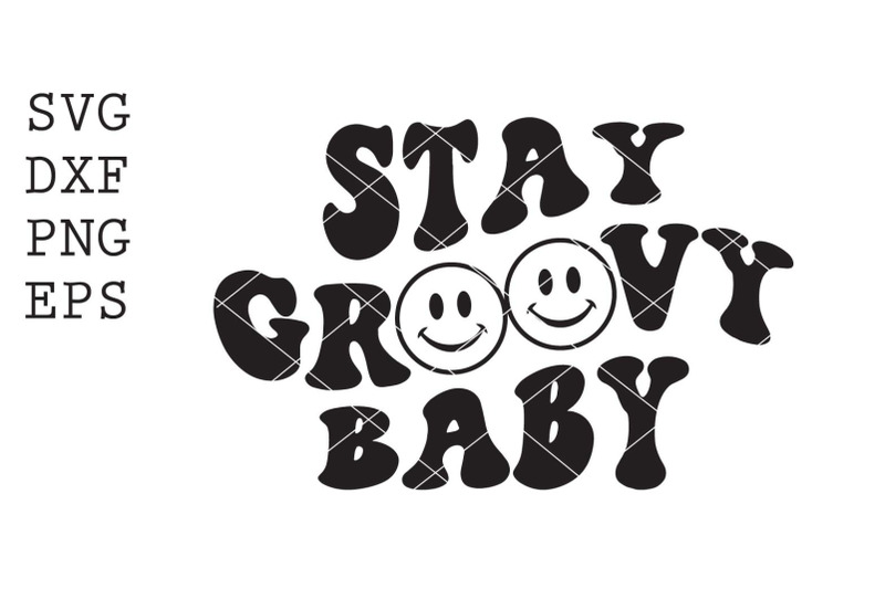 stay-groovy-baby-svg