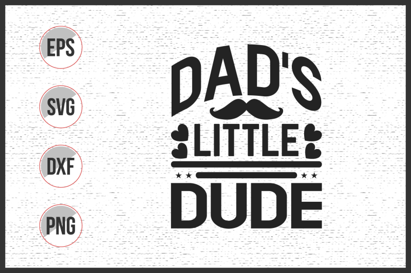 dad-039-s-little-dude-svg