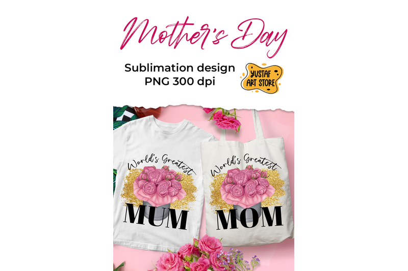 quot-world-039-s-greatest-mom-mum-quot-mother-039-s-day-sublimation-design