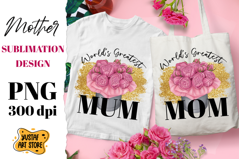 quot-world-039-s-greatest-mom-mum-quot-mother-039-s-day-sublimation-design