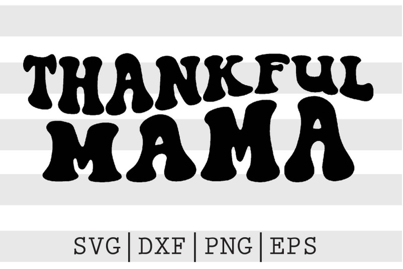 thankful-mama-svg