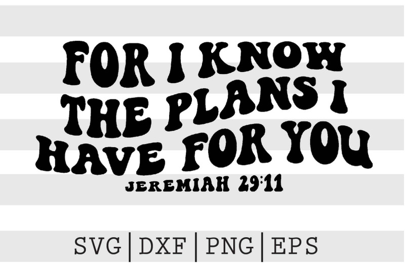 for-i-know-the-plans-svg