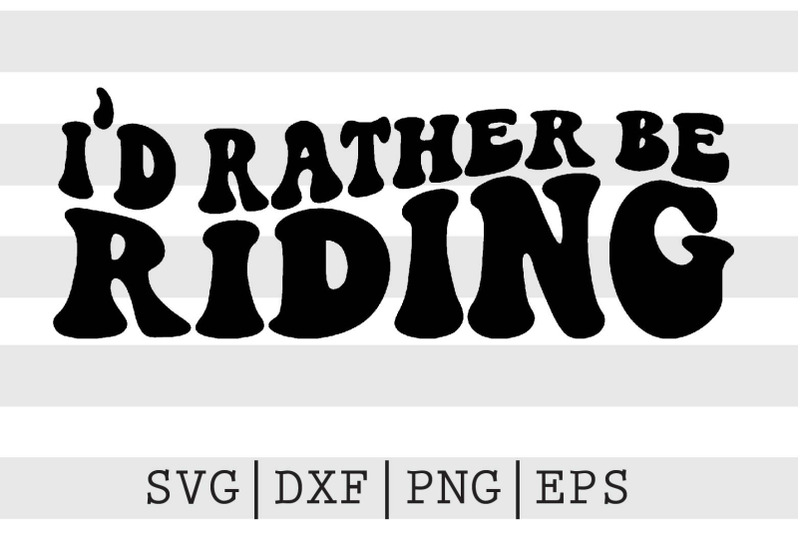 id-rather-be-riding-svg