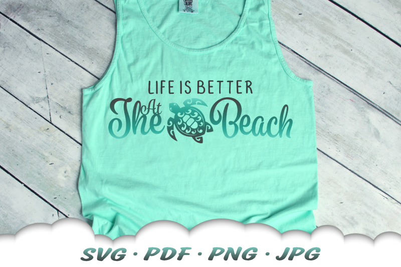 life-is-better-at-the-beach-svg-sea-turtle-svg