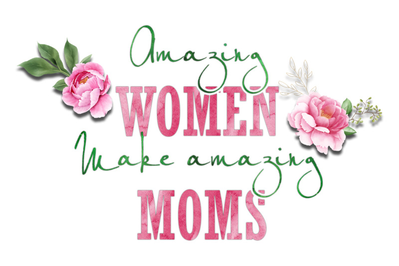 amazing-women-make-amazing-mom-png