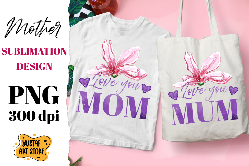 quot-love-you-mom-mum-quot-sublimation-design-watercolor-flowers