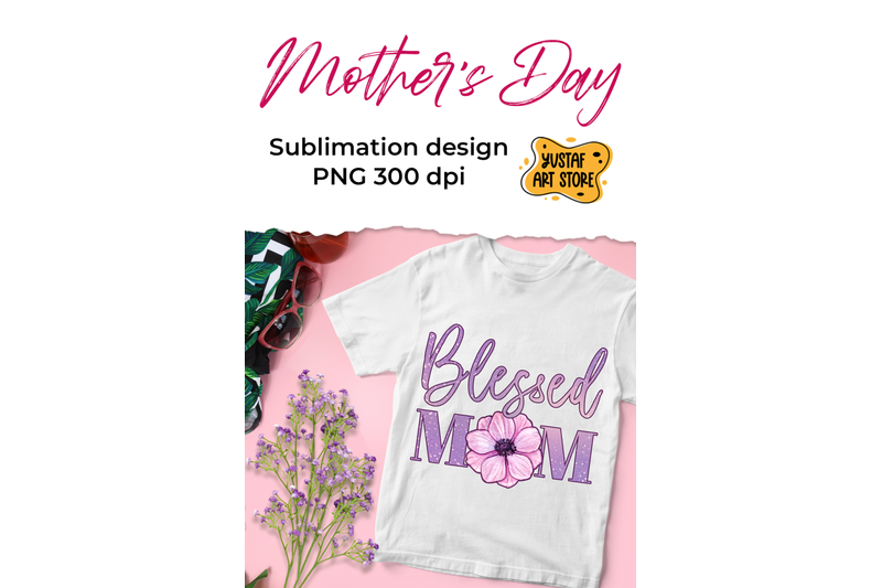 blessed-mom-mum-mother-039-s-day-sublimation-design-with-flower