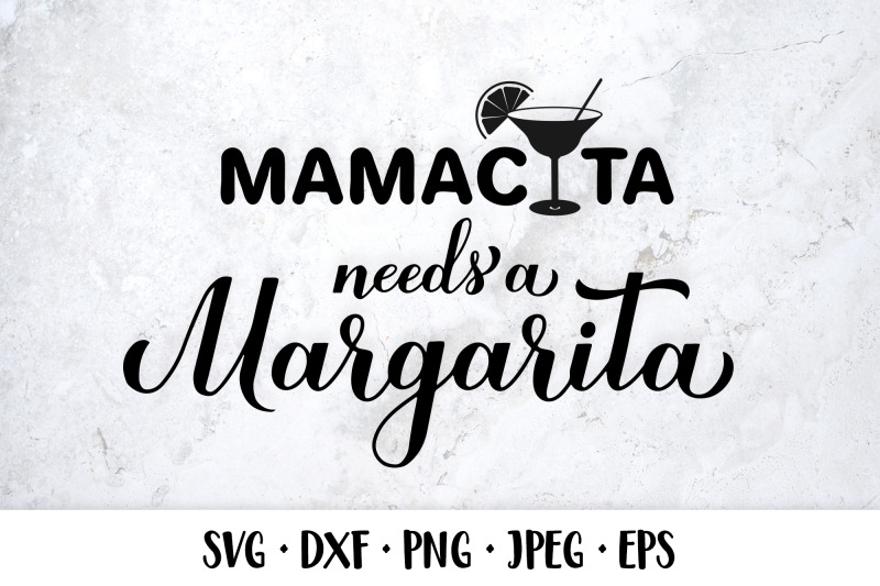 mamacita-needs-a-margarita-svg-funny-alcohol-quote