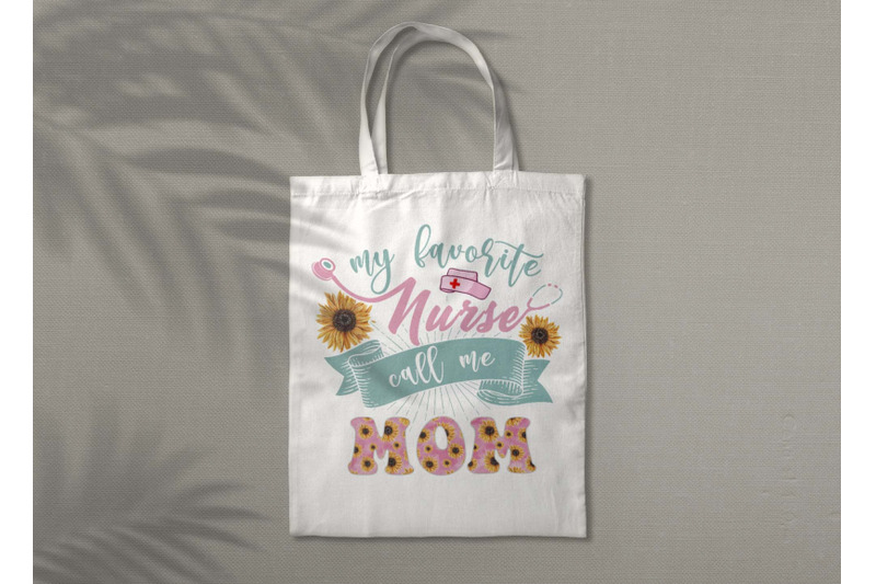 my-favorite-nurse-call-me-mom-sublimation