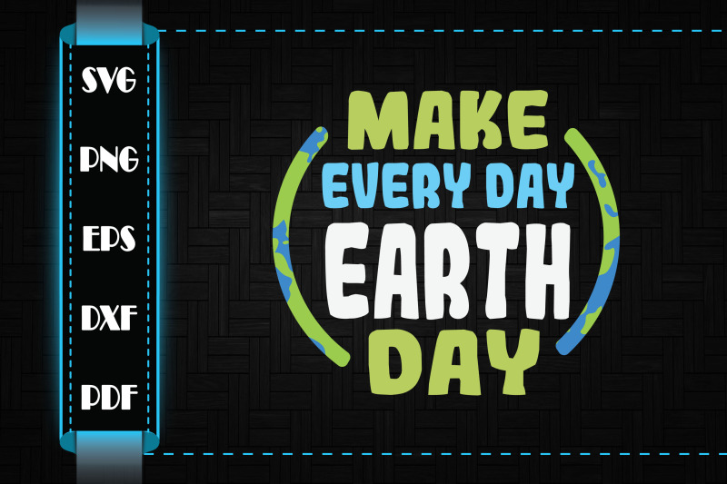 earth-day-2022-make-every-day-earth-day