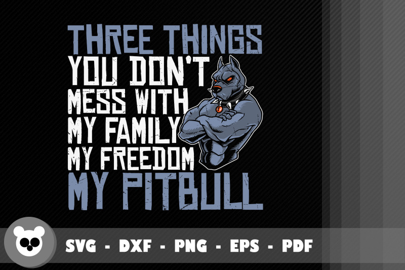 thing-you-don-039-t-mess-a-family-my-pitbull