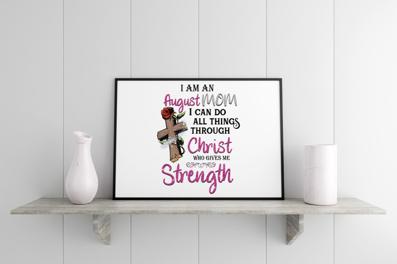 i-am-an-august-mom-sublimation