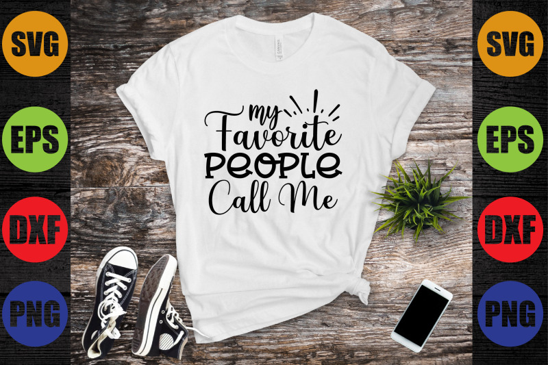 my-favorite-people-call-me