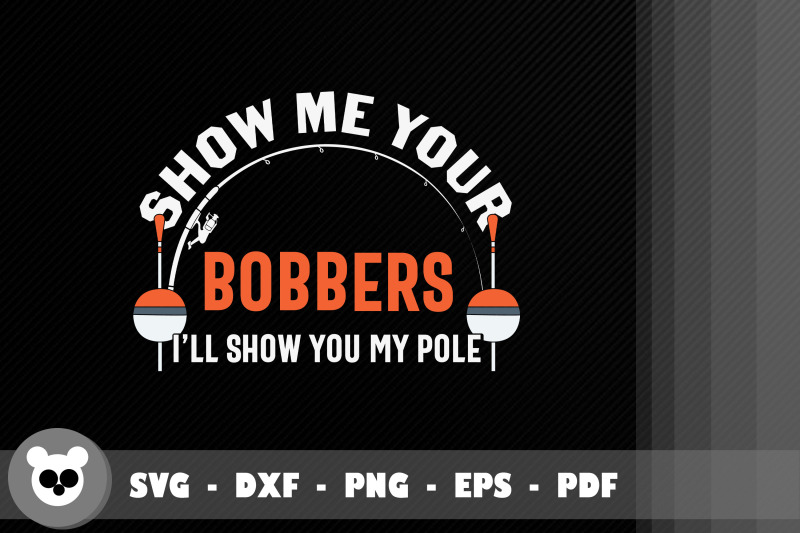 show-me-your-bobbers-i-039-ll-show-you-pole